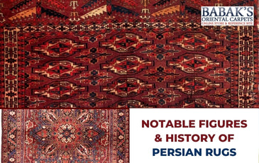 Notable Figures & History of Persian Rugs